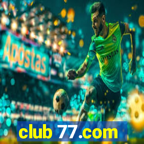 club 77.com